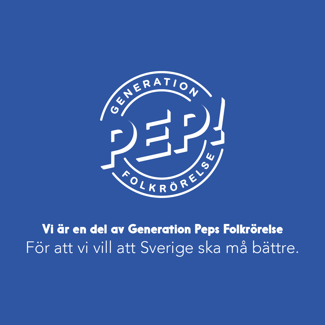 Vi stödjer generation pep